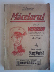 Macelarul de la Verdun - L. Dumur (Editia I) / R8P2F foto