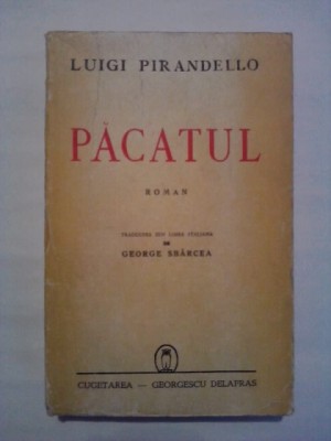 Pacatul - Luigi Pirandello ( autograful editorului Georgescu Delafras) R8P1S foto