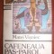 M Visniec Cafeneaua Pas-Parol EFCR 1992