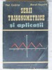 Serii Trigonometrice si Aplicatii - Paul Cocarlan, Marcel Rosculet, 1991, Editura Academiei Romane, Matematica