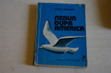 Nebun dupa America - Yves Berger - Cartea Romaneasca - 1980, Alta editura