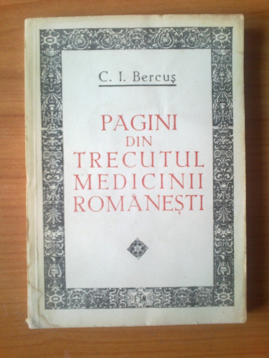 b PAGINI DIN TRECUTUL MEDICINII ROMANESTI - C. I. Bercus