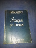 STEAGURI PE TUNURI A S MACARENCO, 1950, Alta editura