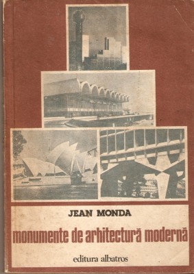 Jean Monda-Monumente de arhitectura moderna foto