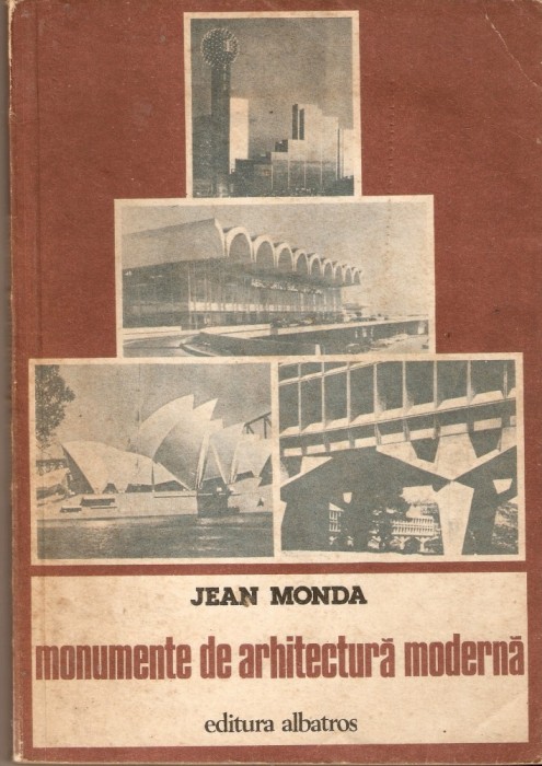 Jean Monda-Monumente de arhitectura moderna