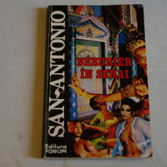 Berurier in serai - San - Antonio - Editura Forum - 1994