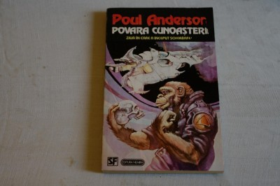 Povara cunoasterii - ziua cand a inceput schimbarea - Poul Anderson - Editura Nemira - 1994 foto