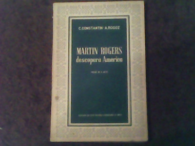 Martin Rogers descopera America-C.Constantin,A.Rogoz foto
