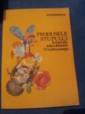 PRODUSELE STUPULUI HRANA SANATATE FRUMUSETE, Alta editura