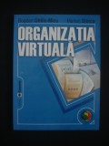 BOGDAN GHILIC-MICU, MARIAN STOICA - ORGANIZATIA VIRTUALA, Alta editura