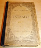 EXTRAITS - Chateaubriand / Librairie Hachette , sec. XVIII, Alta editura