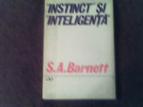 Instinct si inteligenta-comportamentul animalelor si al omului-S.A.Barnett, Alta editura