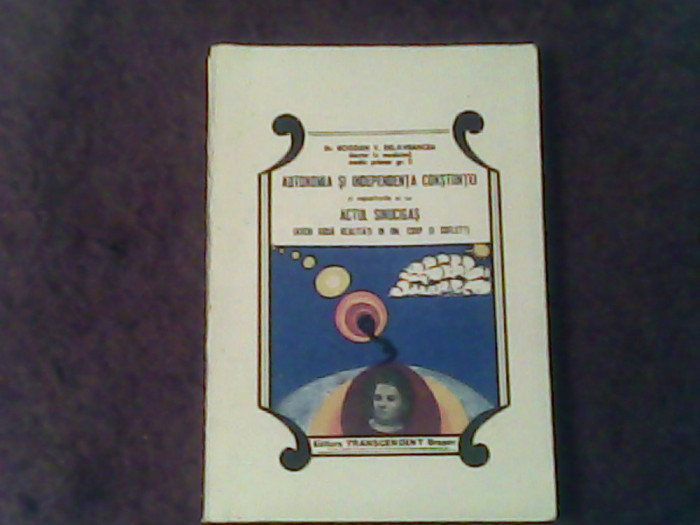 Autonomia si independenta constiintei si raporturile cu actul sinucigas-Dr.Bogdan V.Delavracea
