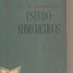 (C4738) PSEUDO-KYNEGHETIKOS DE AL.I. ODOBESCU, EDITURA TINERETULUI, 1959