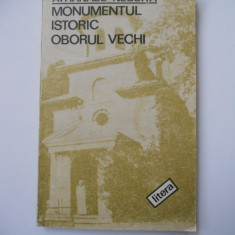 CARTE BUCURESTI-MONUMENTUL ISTORIC OBORUL VECHI, 1991