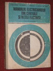 Manualul electricianului din centrale ?i retele electrice - pentru ?coli profesionale foto