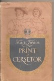 (C4742) PRINT SI CERSETOR DE MARK TWAIN, EDITURA TINERETULUI, 1955,, Alta editura