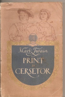 (C4742) PRINT SI CERSETOR DE MARK TWAIN, EDITURA TINERETULUI, 1955, foto