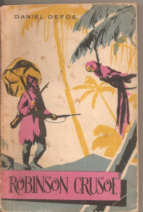 (C4740) ROBINSON CRUSOE DE DANIEL DEFOE, EDITURA TINERETULUI, 1959, TRADUCERE DE PETRU COMARNESCU