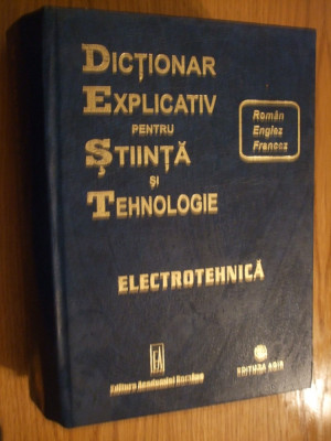 DICTIONAR EXPLICATIV ELECTROTEHNICA - Roman, Englez, Francez - G. Dragan -1608p foto