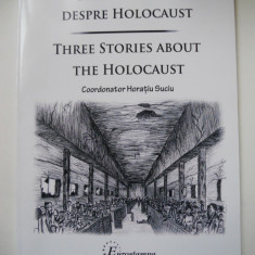 CARTE BANAT- TREI POVESTIRI DESPRE HOLOCAUST, TIMISOARA, 2013