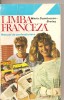 (C4722) LIMBA FRANCEZA, MANUAL DE PERFECTIONARE DE MARIA-DUMITRESCU-BRATES, EDITURA NICULESCU, 1994, Alta editura
