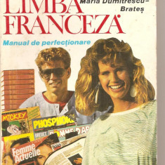 (C4722) LIMBA FRANCEZA, MANUAL DE PERFECTIONARE DE MARIA-DUMITRESCU-BRATES, EDITURA NICULESCU, 1994