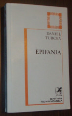 DANIEL TURCEA - EPIFANIA (1982, postfata de ARTUR SILVESTRI) [ENTROPIA, 1970 + EPIFANIA, 1978 + POEME DE DRAGOSTE, POSTUME] foto