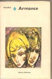 (C4706) ARMANCE DE STENDHAL, EDITURA EMINESCU, 1976, Alta editura