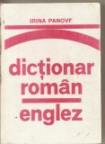 (C4718) DICTIONAR ROMAN - ENGLEZ DE IRINA PANOVF, EDITURA STIINTIFICA SI ENCICLOPEDICA, 1978