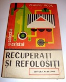 RECUPERATI SI REFOLOSITI - Claudiu Voda, Alta editura