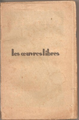 (C4729) LES OEUVRES LIBRES. GOGOL, MARCEL ROUFF, FRANCOIS PORCHE, BINET VALMER, PIERRE APESTEGUY, PIERRE SINMARE, EDITURA A. FAYARD foto
