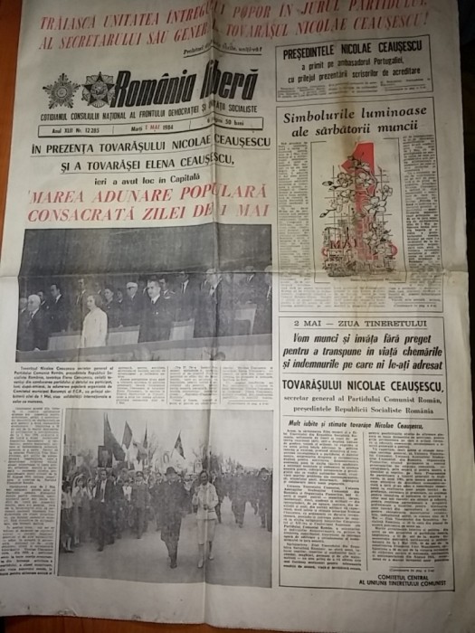 ziarul romania libera 1 mai 1984 ( ziua muncii )