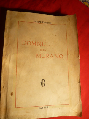 Stejar Ionescu - Domnul din Murano - Prima Ed. 1928 foto