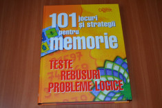 101 jocuri si strategii pentru memorie - Teste, Rebusuri, Probleme Logice foto