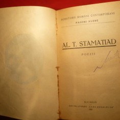 Al.T.Stamatiad -Poezii -Prima Ed. 1925, Casa Scoalelor ,136 pag