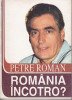 Romania incotro? - Petre Roman, Alta editura
