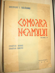 COMOARA NEAMULUI ( STRIGATURI SATIRICE, STRIGATURI DIDACTICE) VOL IV - GH.I.TAZLAUANU - 1943 foto