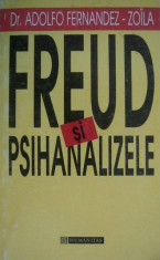Adolfo Fernandez - Zoila -_Freud si psihanalizele (Ed. Humanitas) foto
