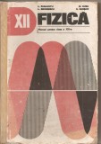 (C4694) FIZICA. MANUAL PENTRU CLASA A XII-A, AUTORI: L. PANAIOTU, L. GEORGESCU, M. RUSU, D. BORSAN, EDP, 1980