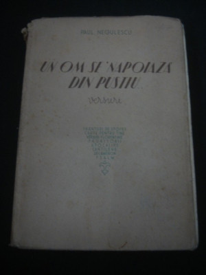 PAUL NEGULESCU - UN OM SE`NAPOIAZA DIN PUSTIU .. VERSURI {1946} foto