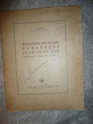 G.Oprescu - Maestrii Picturii Romanesti in sec.XIX - Prima Ed. 1947 (Grigorescu ,Andreescu ,Luchian) foto