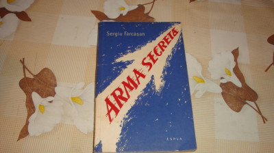 Sergiu Farcasan - Arma secreta - 1959 foto