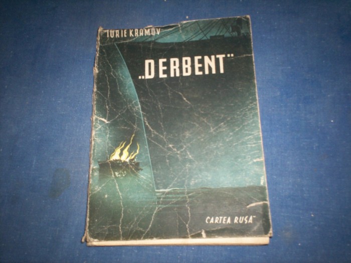 I.KRAMOV - PETROLIERUL &quot;DERBENT&quot;