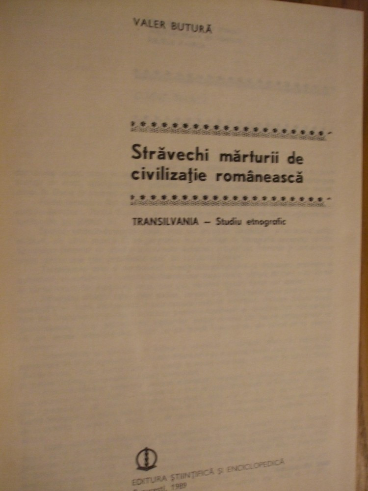 STRAVECHI MARTURII DE CIVILIZATIE ROMANEASCA * TRANSILVANIA - V. Butura -  1989, Alta editura | Okazii.ro