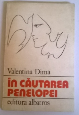 VALENTINA DIMA - IN CAUTAREA PENELOPEI foto