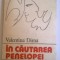 VALENTINA DIMA - IN CAUTAREA PENELOPEI