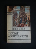 FLORIN SICOIE - TRATAT ASUPRA COZII {1992}, Alta editura