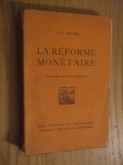 JOHN MAYNARD KEYNES - La Reforme Monetaire - 1924, 234 p.; lb. franceza foto
