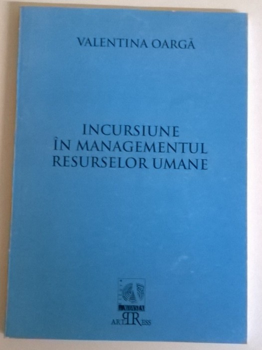 VALENTIN OARGA - INCURSIUNILE IN MANAGEMENTUL RESURSELOR UMANE
